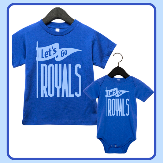 LET’S GO ROYALS ONESIE/TEE