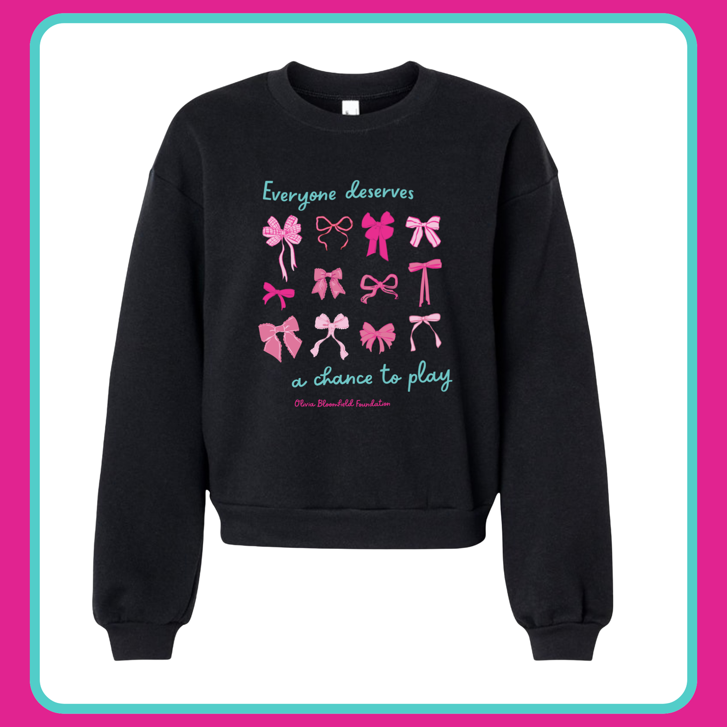 EVERYONE DESERVES A CHANCE TO PLAY SWEATSHIRT (WOMEN)