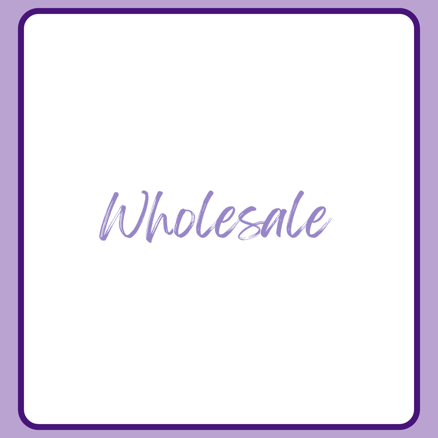 WHOLESALE