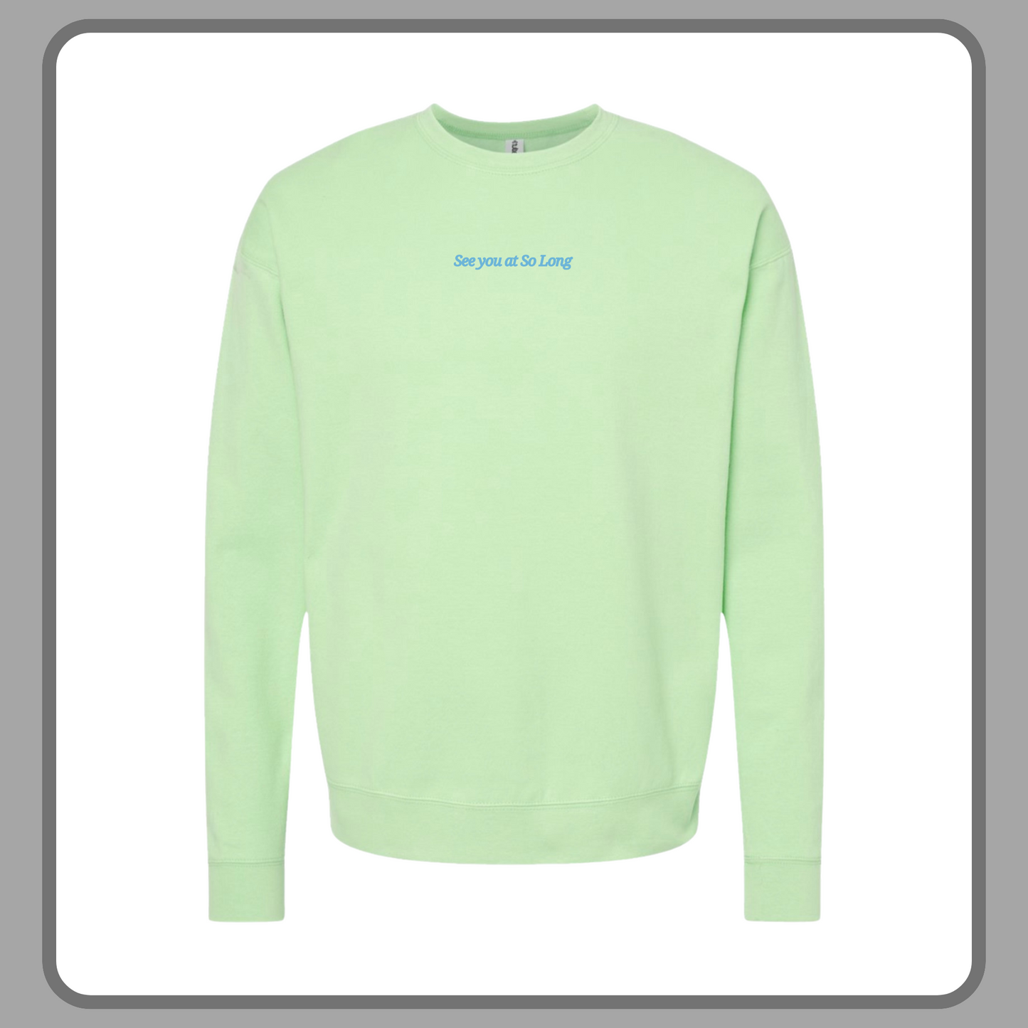 SEE YOU AT SO LONG GREEN— ADULT CREW