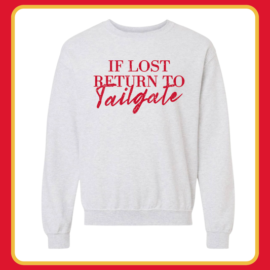 IF LOST RETURN TO TAILGATE- ADULT CREWNECK