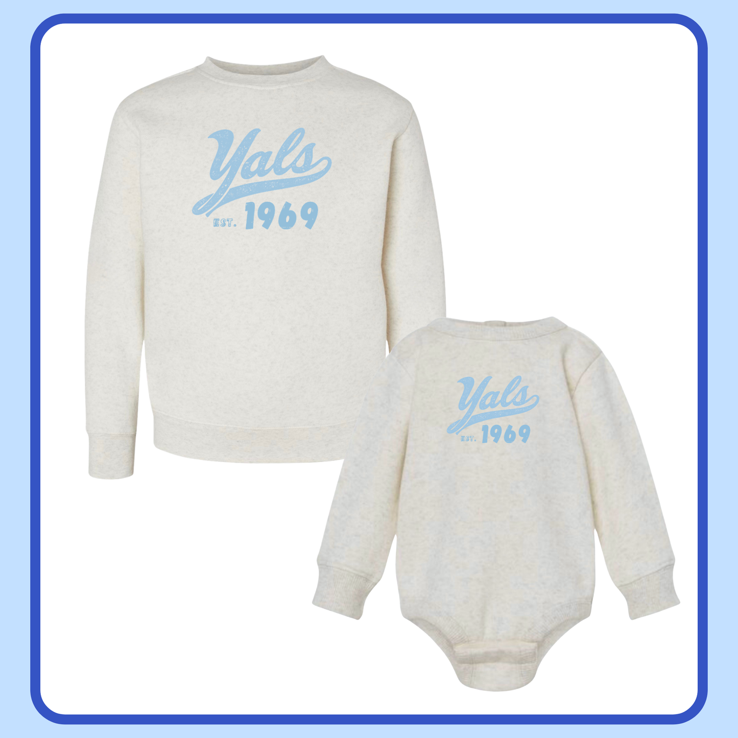 NATURAL YALS - INFANT FLEECE ONESIE + TODDLER/YOUTH CREWNECK