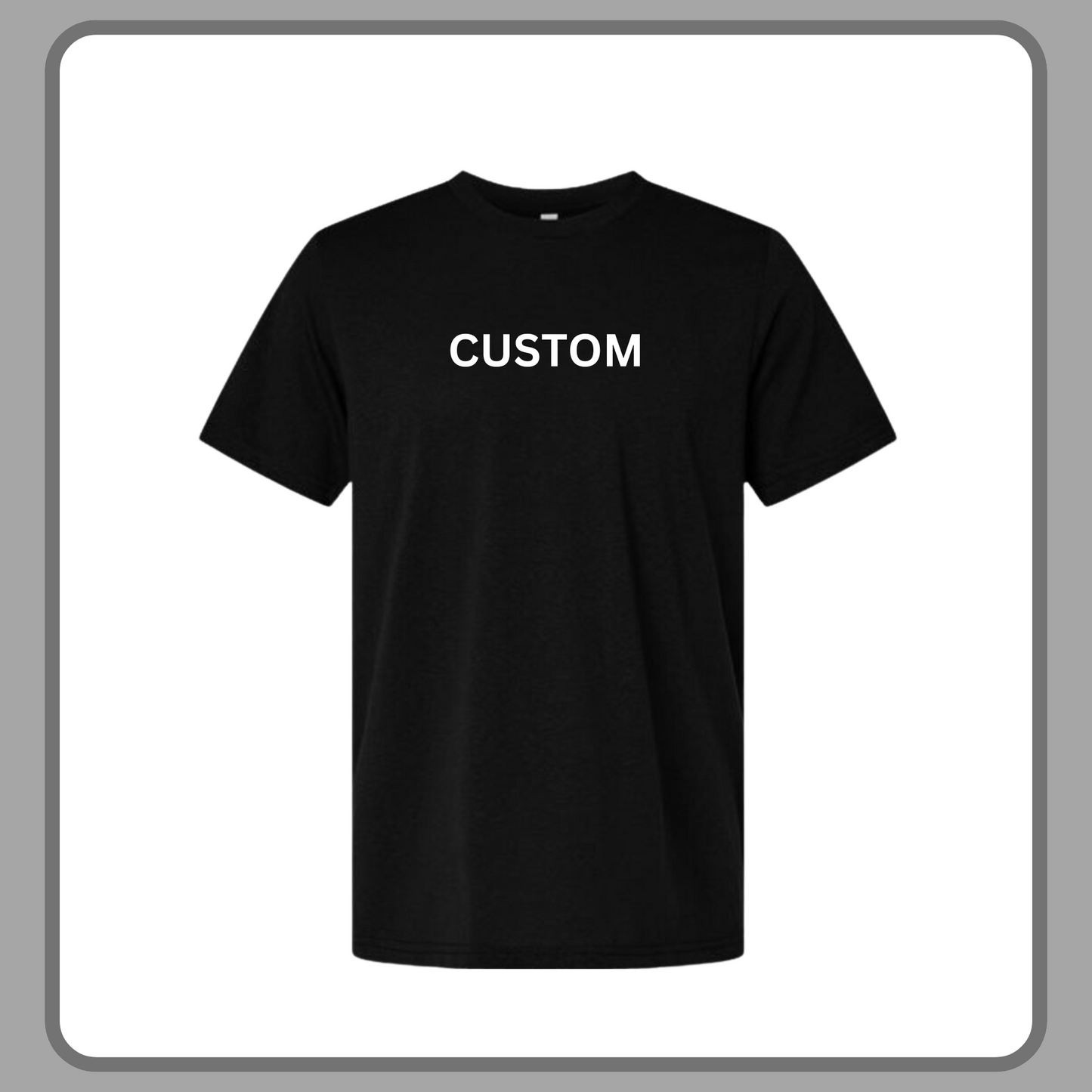 CUSTOM ADULT TEE